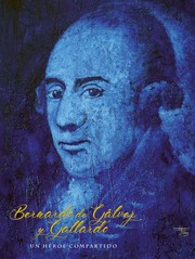 Bernardo de Gálvez y Gallardo by Manuel Olmedo Checa, Francisco R. Cabrera Pablos