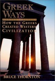 Cover of: Greek ways: how the Greeks created western civilization