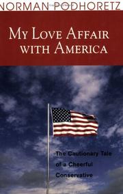 My love affair with America by Norman Podhoretz