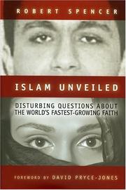 Cover of: Islam Unveiled: Disturbing Questions About the World's Fastest Growing Faith