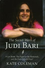 The secret wars of Judi Bari by Kate Coleman