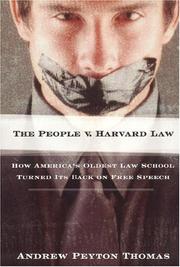 Cover of: The People v. Harvard Law: how America's oldest law school turned its back on free speech