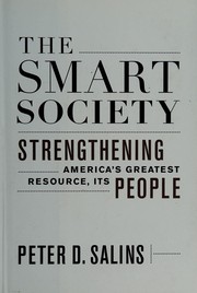 Cover of: The smart society: strengthening America's greatest resource, its people