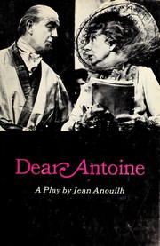 Cover of: Dear Antoine: or, the love that failed.