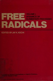 Free radicals by Jay K. Kochi