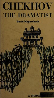 Cover of: Chekhov, the dramatist by David Magarshack