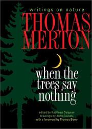 Cover of: When the Trees Say Nothing: Writings on Nature