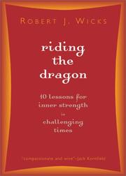 Cover of: Riding the Dragon: 10 Lessons for Inner Strength in Challenging Times