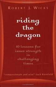 Riding the dragon : 10 lessons for inner strength in challenging times