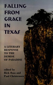 Cover of: Falling from grace in Texas: a literary response to the demise of paradise
