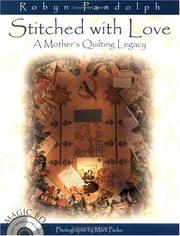 Stitched with love : a mother's quilting legacy