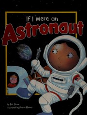 If I were an astronaut by Eric Braun, Sharon Harmer