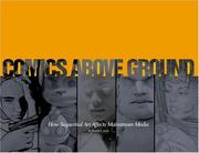Cover of: Comics above Ground: How Sequential Art Affects Mainstream Media
