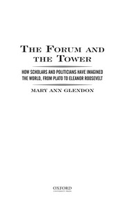 Cover of: The forum and the tower: how scholars and politicians have imagined the world, from Plato to Eleanor Roosevelt