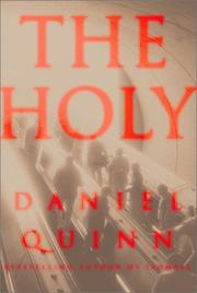 Cover of: The holy by Daniel Quinn