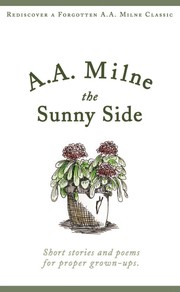Cover of: The sunny side by A. A. Milne
