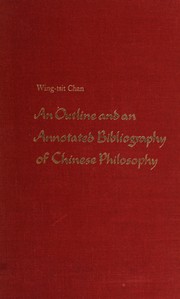 Cover of: An outline and an annotated bibliography of Chinese philosophy.