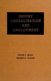 Cover of: Import liberalization and employment: the effects of unilateral reductions in United States import barriers