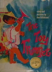 Cover of: The toy trumpet: story and pictures.