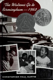 Cover of: The Watsons Go to Birmingham by Christopher Paul Curtis