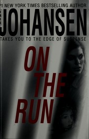 Cover of: ON THE RUN: TAKES YOU TO THE EDGE OF SUSPENCE...pits a mother and daughter against a relentless killer who takes no prisoners...Wherever you stop, he'll be waiting...
