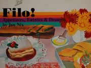Cover of: Filo!: appetizers, entrées & desserts