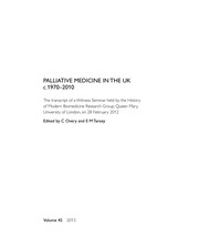 Cover of: Palliative Medicine in the UK c. 1970-2010: The transcript of a Witness Seminar held by the History of Modern Biomedicine Research Group, Queen Mary, University of London, on 28 February 2012 by 