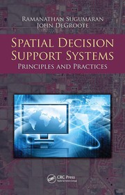 Spatial decision support systems by Ramanathan Sugumaran, Vijayan Sugumaran