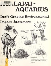 Cover of: Proposed grazing management program for the Hualapai-Aquarius EIS area, Mohave and Yavapai counties, Arizona: draft environmental impact statement