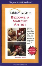 Cover of: FabJob Guide to Become a Makeup Artist (FabJob Guides) (FabJob Guides)