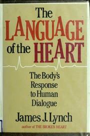 The language of the heart by Lynch, James J.