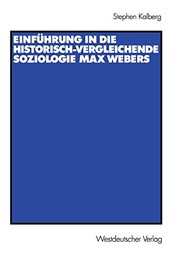 Cover of: Einführung in die Historisch-Vergleichende Soziologie Max Webers: Aus dem Amerikanischen von Thomas Schwietring
