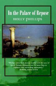 Cover of: In the Palace of Repose by Holly Phillips