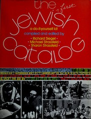 The Jewish catalog by Richard Siegel, Michael Strassfeld, Sharon Strassfeld