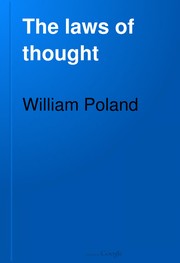 Cover of: The laws of thought, or formal logic by 