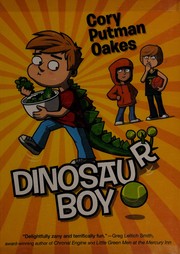 Cover of: Dinosaur boy by Cory Putman Oakes