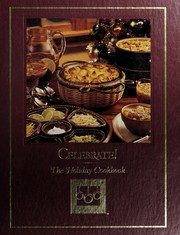 Cover of: Celebrate!: the holiday cookbook.