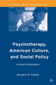 Cover of: Psychotherapy, American culture, and social policy: immoral individualism