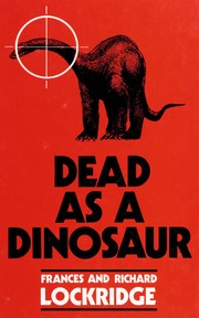 Cover of: Dead as a dinosaur: a Mr. and Mrs. North mystery