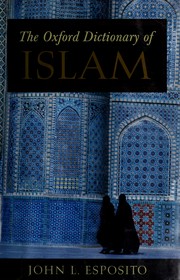 Cover of: The Oxford dictionary of Islam by [name missing]