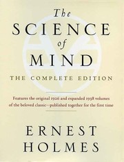 Cover of: The science of mind: the complete edition