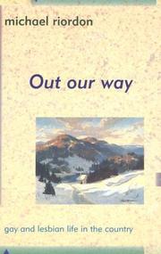 Out Our Way by Michael Riordon, Michael Riordan