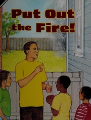 Cover of: Put out the fire! (The Metro early reading program)