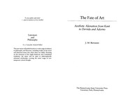 Cover of: The fate of art: aesthetic alienation from Kant to Derrida and Adorno