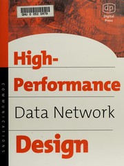 Cover of: High-performance data network design: design techniques and tools
