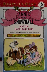 Cover of: Annie and Snowball and the Book Bugs Club: the ninth book of their adventures