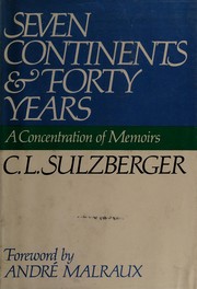 Cover of: Seven continents and forty years: a concentration of memoirs