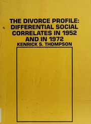 Cover of: The divorce profile, differential social correlates in 1952 and in 1972