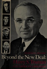 Cover of: Beyond the New Deal: Harry S. Truman and American liberalism
