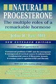 Cover of: Natural Progesterone: The Multiple Roles of a Remarkable Hormone (2nd Edition)